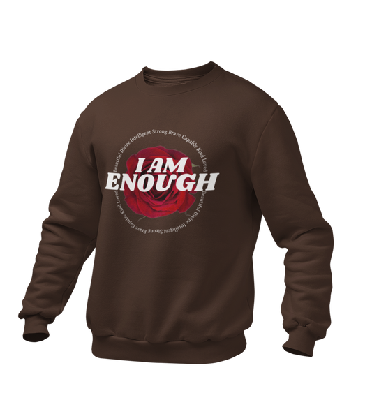 I am Enough Sweatshirt